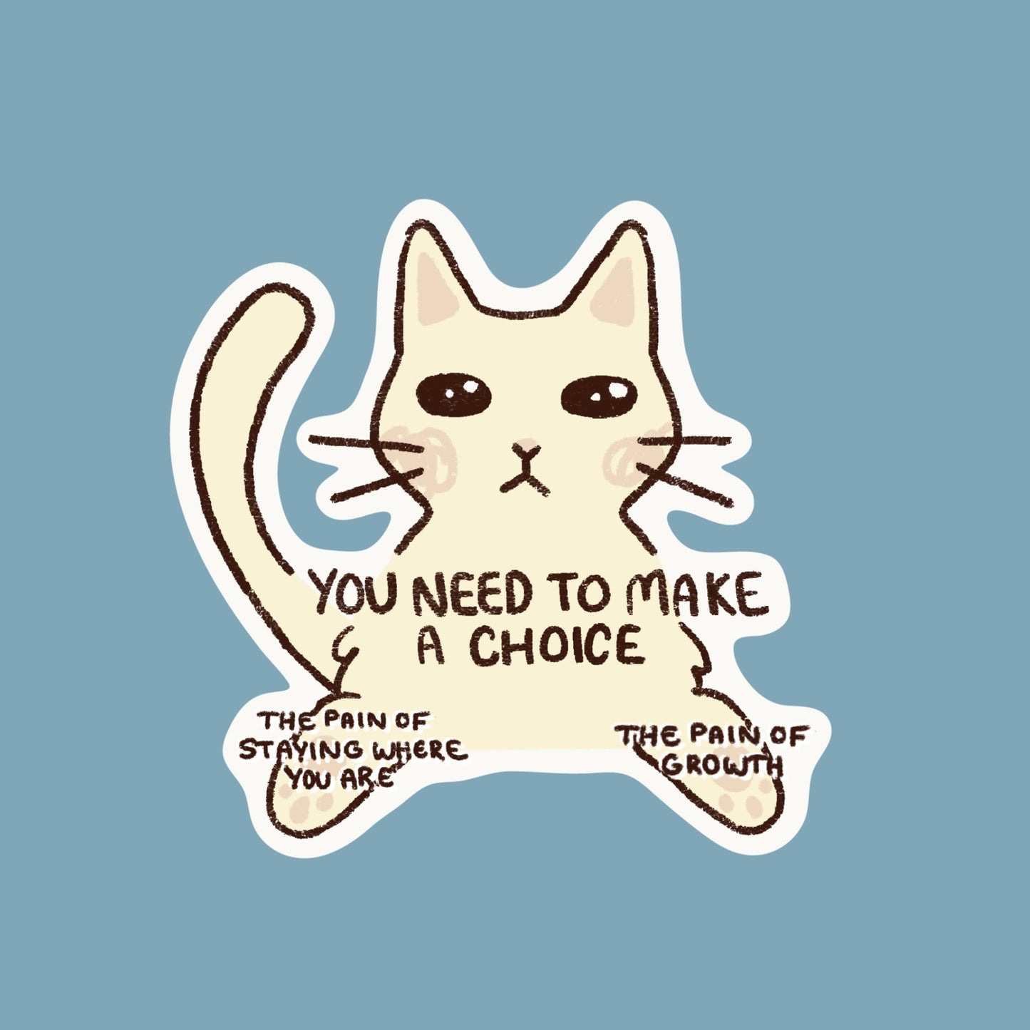 You must make a choice Sticker