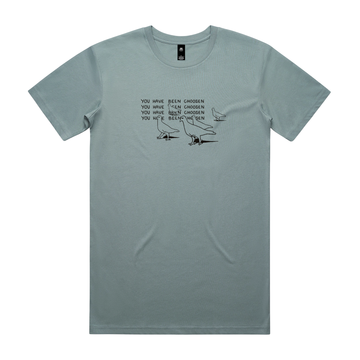 You have been choosen Tee