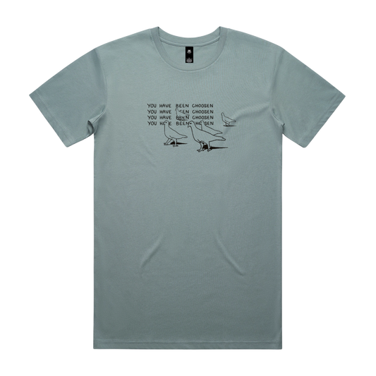 You have been choosen Tee